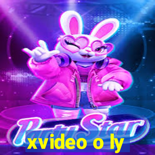 xvideo o ly